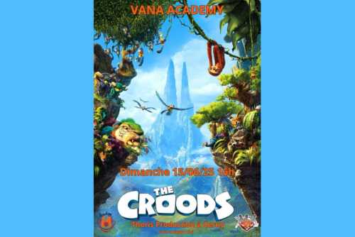 ciné-vivant - THE CROODS (VANA ACADEMY)