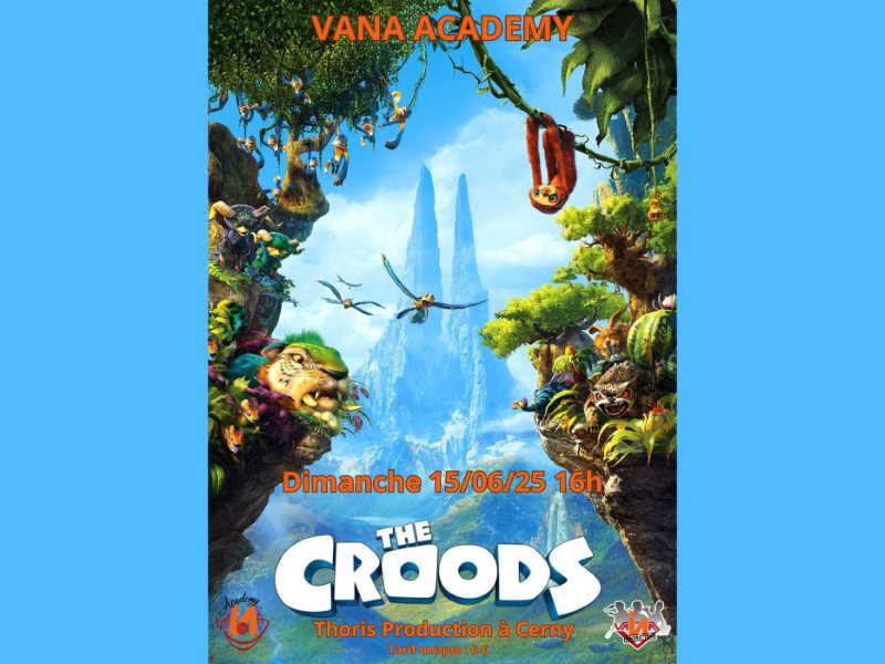 ciné-vivant - THE CROODS (VANA ACADEMY)