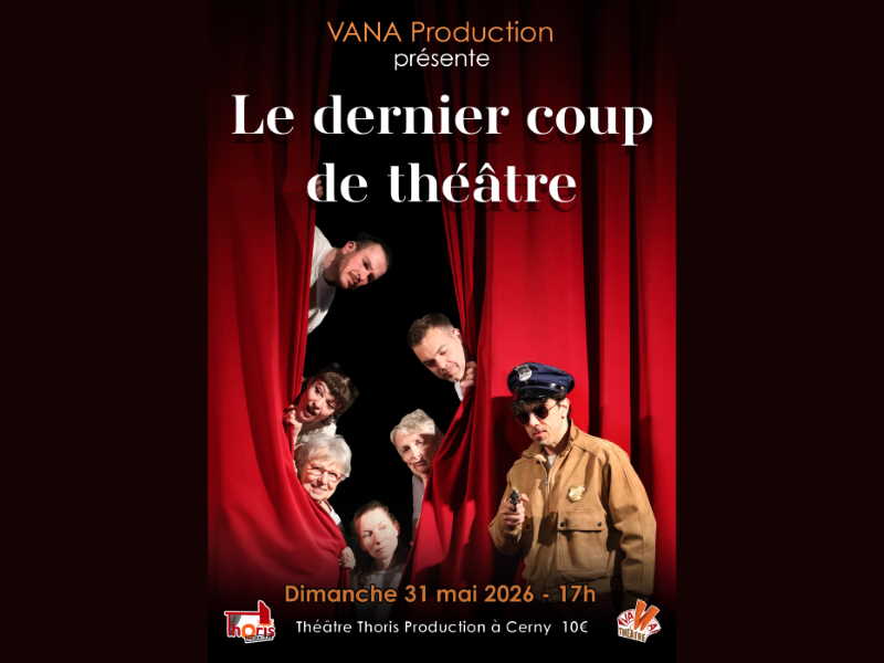 spectacle - Le dernier coup de théâtre